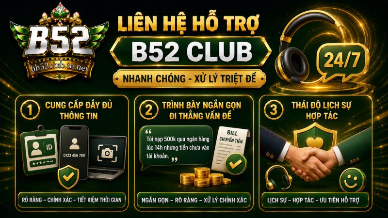 Cách liên hệ hỗ trợ B52 Club nhanh, xử lý vấn đề triệt để