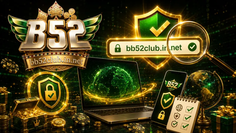 Mẹo để luôn nắm giữ domain B52Club chính hãng