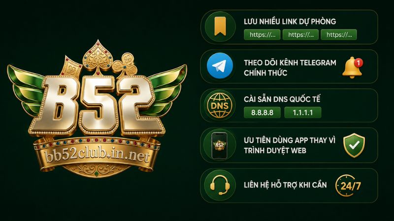 Tips để lấy link truy cập B52Club không bị chặn